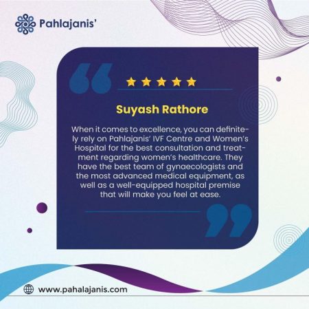 Pahlajanis' Women's Hospital - Best Women's Hospital & Fertility Center | Pahlajanis TESTIMONIAL 2